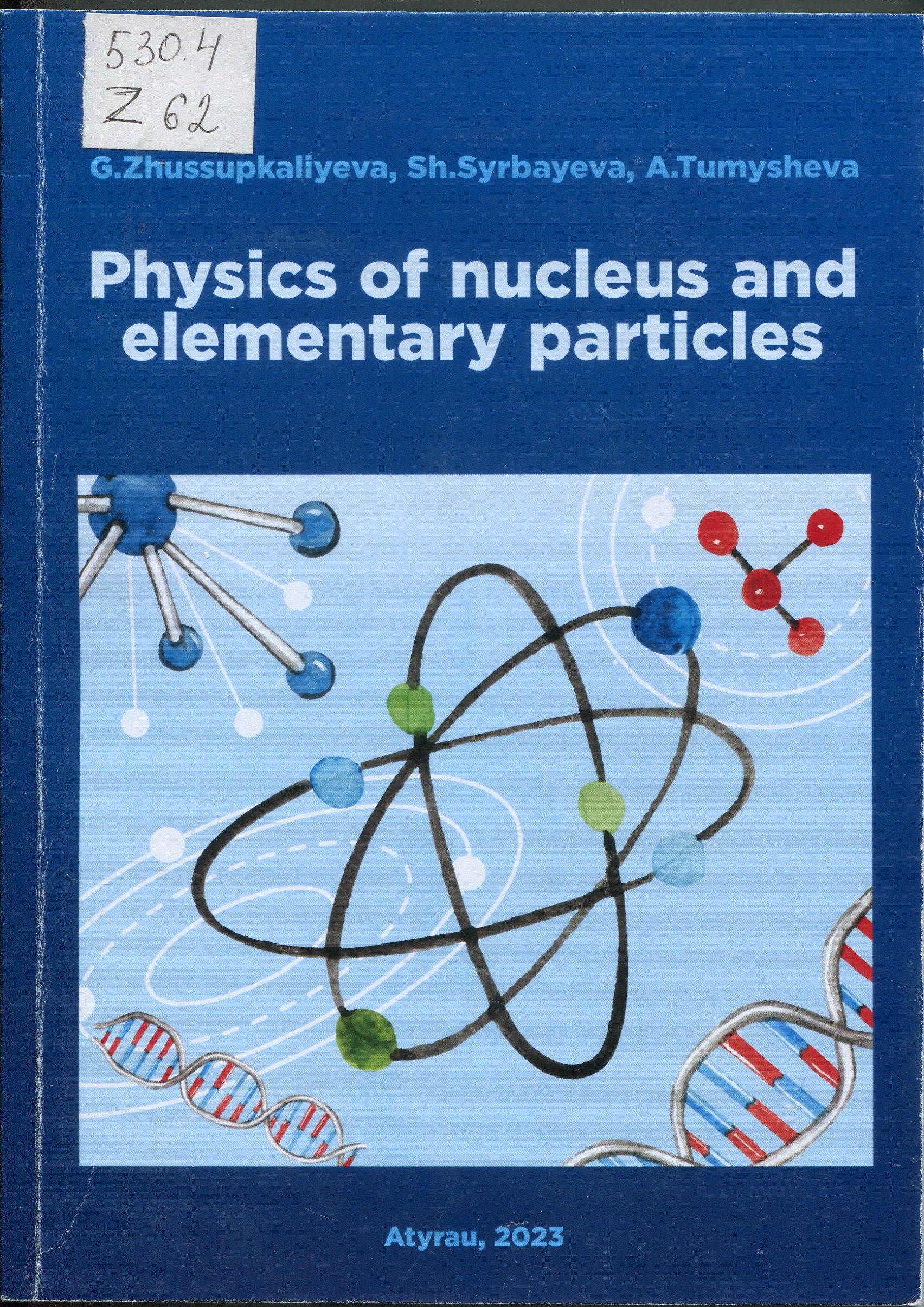 Physics of nucleus and elementary particles